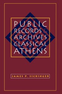 cover of the book Public Records and Archives in Classical Athens