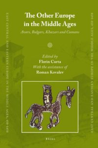 cover of the book The Other Europe in the Middle Ages: Avars, Bulgars, Khazars and Cumans