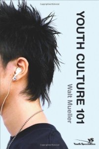 cover of the book Youth Culture 101 (Youth Specialties)