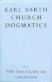 cover of the book The Doctrine of Creation (Church Dogmatics, vol. 3, pt. 2)