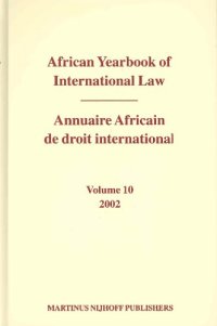 cover of the book African Yearbook of International Law 2002 Annuaire Africain De Droit International 2002 (African Yearbook of International Law (Annuaire Africain de Droit in)