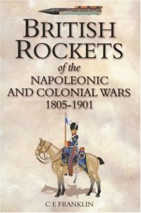 cover of the book British Rockets of the Napoleonic and Colonial Wars 1805-1901