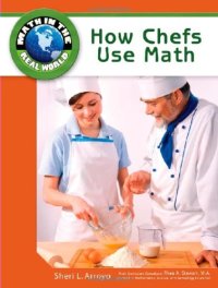 cover of the book How Chefs Use Math (Math in the Real World)