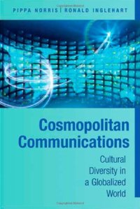 cover of the book Cosmopolitan Communications: Cultural Diversity in a Globalized World (Communication, Society and Politics)