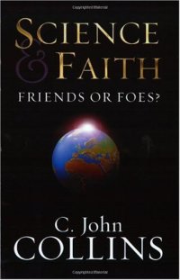 cover of the book Science and Faith: Friends or Foes?