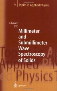 cover of the book Millimeter and Submillimeter Wave Spectroscopy of Solids (Topics in Applied Physics 74)