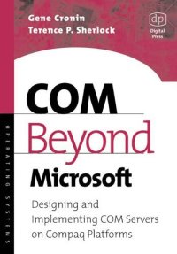 cover of the book COM Beyond Microsoft: Designing and Implementing COM Servers on Compaq Platforms