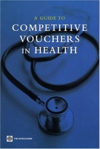 cover of the book A guide to competitive vouchers in health