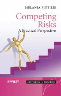 cover of the book Competing Risks: A Practical Perspective