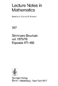 cover of the book Seminaire Bourbaki Volume 1975-76 Exposes 471-488.