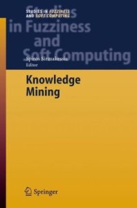 cover of the book Knowledge Mining: Proceedings of the NEMIS 2004 Final Conference