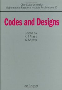 cover of the book Codes and Designs: Proceedings of a Conference Honoring Professor Dijen K. Ray-Chaudhuri on the Occasion of His 65th Birthday, the Ohio State University, May 18-21