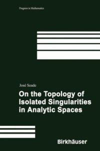 cover of the book On the Topology of Isolated Singularities in Analytic Spaces