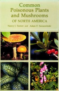 cover of the book Common Poisonous Plants and Mushrooms of North America