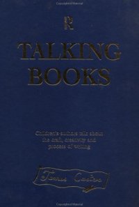 cover of the book Talking Books: Children's Authors Talk about the Craft, Creativity and Process of Writing