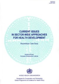 cover of the book Current Issues in Sector-wide Approaches for Health Development: Mozambique Case Study