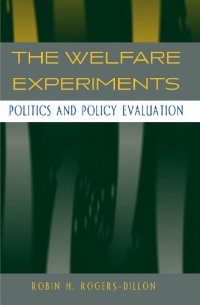cover of the book The Welfare Experiments: Politics and Policy Evaluation