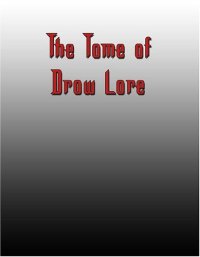 cover of the book Tome of Drow Lore (D20)