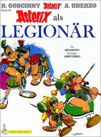 cover of the book Asterix Bd.10: Asterix als Legionär