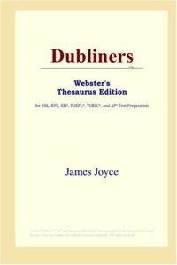 cover of the book Dubliners (Webster's Thesaurus Edition)