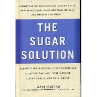 cover of the book Prevention's the Sugar Solution: Balance Your Blood Sugar Naturally to Beat Disease, Lose Weight, Gain Energy, and Feel Great