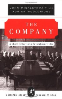 cover of the book The Company: A Short History of a Revolutionary Idea (Modern Library Chronicles)