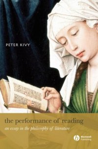 cover of the book The Performance of Reading: An Essay in the Philosophy of Literature (New Directions in Aesthetics)