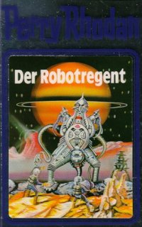 cover of the book Der Robotregent. Band 6