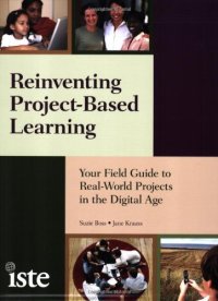 cover of the book Reinventing Project-Based Learning: Your Field Guide to Real-World Projects in the Digital Age