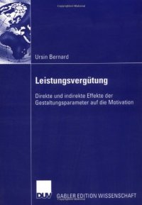 cover of the book Leistungsvergütung. Direkte und indirekte Effekte der Gestaltungsparameter auf die Motivation