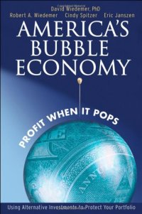 cover of the book America's Bubble Economy: Profit When It Pops