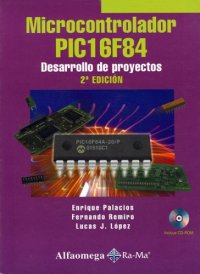 cover of the book Microcontrolador PIC16F84 - Desarrollo de Proyectos, Second Edition