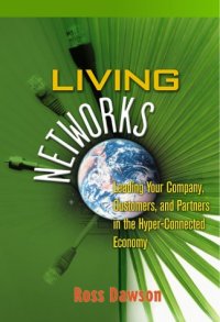 cover of the book Living Networks: Leading Your Company, Customers, and Partners in the Hyper-Connected Economy