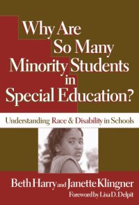 cover of the book Why Are So Many Minority Students in Special Education?: Understanding Race & Disability in Schools