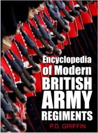 cover of the book Encyclopedia of Modern British Army Regiments