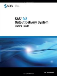 cover of the book SAS 9.2 Output Delivery System User's Guide