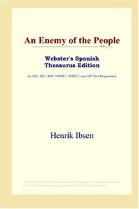 cover of the book An Enemy of the People (Webster's Spanish Thesaurus Edition)