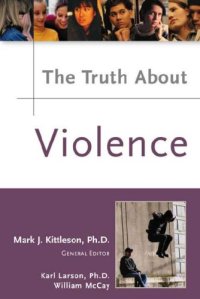 cover of the book The Truth About Violence (Truth About)