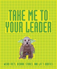 cover of the book Take Me to Your Leader