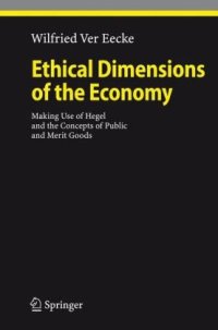 cover of the book Ethical Dimensions of the Economy: Making Use of Hegel and the Concepts of Public and Merit Goods