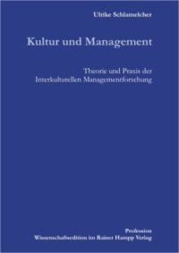 cover of the book Kultur und Management. Theorie und Praxis der Interkulturellen Managementforschung