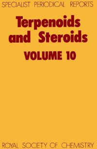 cover of the book Terpenoids and Steroids: Volume 10 (SPR  Terpenoids and Steroids (RSC))