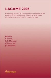 cover of the book LACAME 2006: Proceedings of the 10th Latin American Conference on the Applications of the Mössbauer Effect, (LACAME 2006) held in Rio de Janeiro City, Brazil, 5-9 November 2006