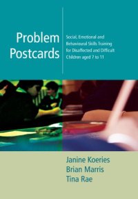 cover of the book Problem Postcards: Social, Emotional and Behavioural Skills Training for Disaffected and Difficult Children aged 7-11 (Lucky Duck Books)