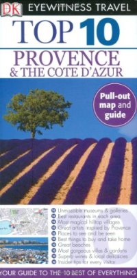 cover of the book Top 10 Provence & the Cote D'Azur (Eyewitness Top 10 Travel Guides)