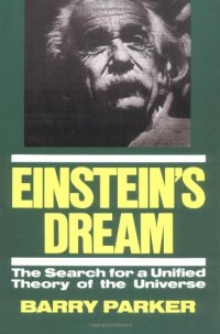 cover of the book Einstein's Dream: The Search for a Unified Theory of the Universe