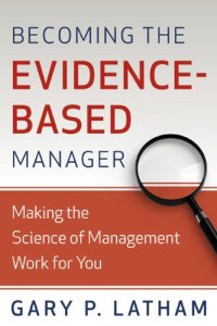 cover of the book Becoming the Evidence-Based Manager: How to Put the Science of Management to Work for You