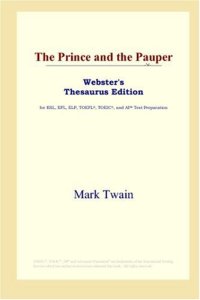 cover of the book The Prince and the Pauper (Webster's Thesaurus Edition)