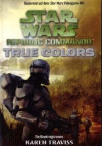 cover of the book Star Wars Republic Commando, Band 3: True Colors