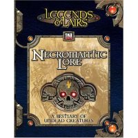 cover of the book Necromantic Lore (Legends & Lairs, d20 System)